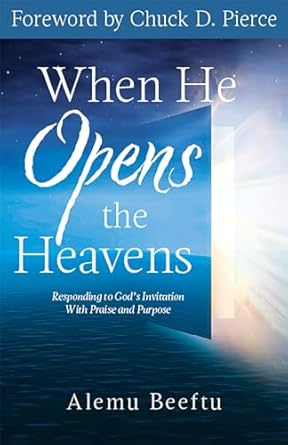 When He Opens The Heavens