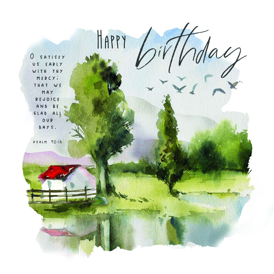 Happy Birthday. O Satisfy Us Early - Greeting Card