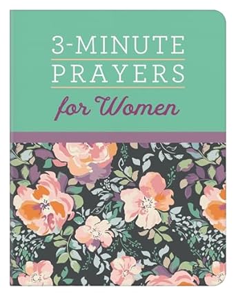 3-Minute Prayers For Women