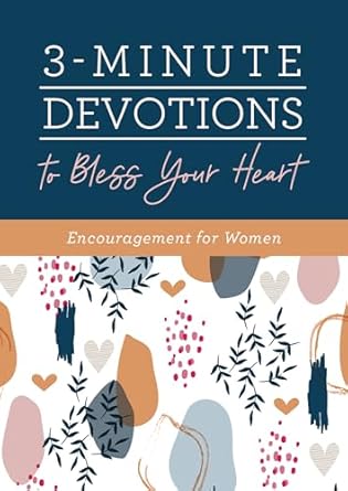 3-Minute Devotions To Bless Your Heart