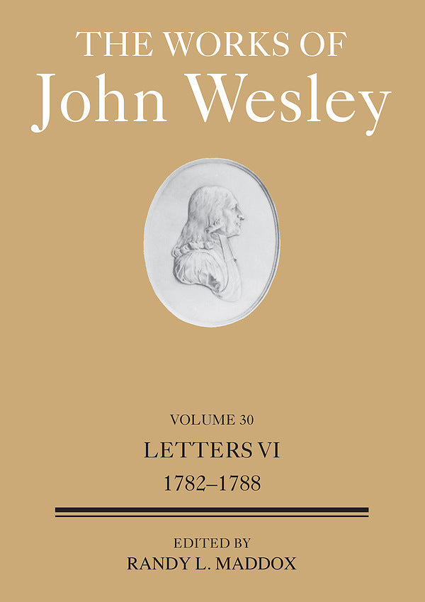 The Works of John Wesley Volume 30