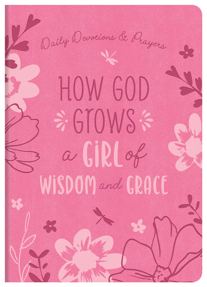 How God Grows A Girl Of Wisdom And Grace