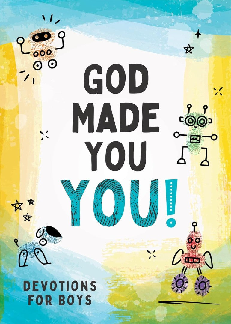 God Made You You! [Boys]: Devotions For Boys