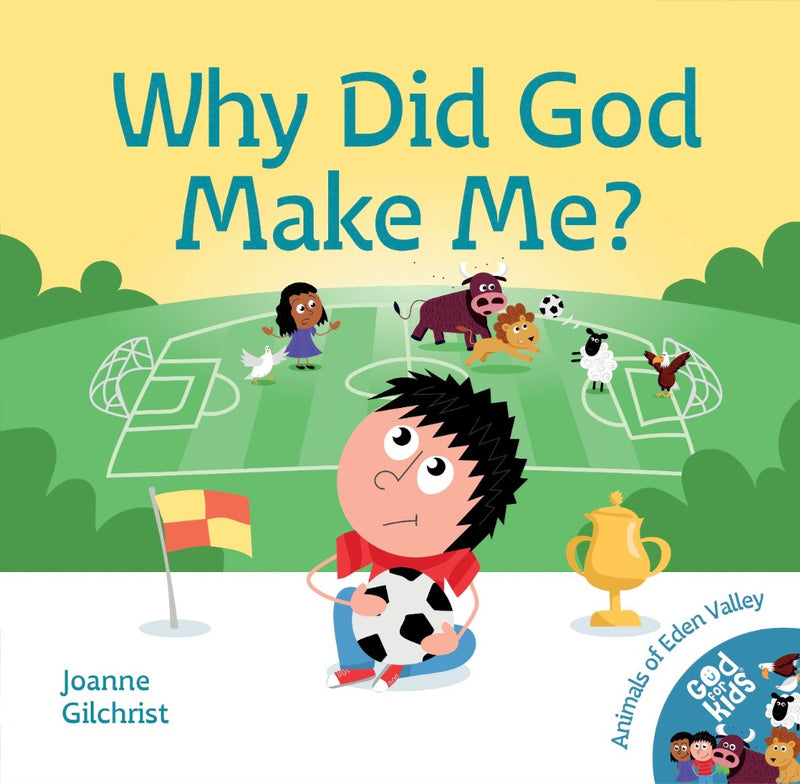 Why Did God Make Me?