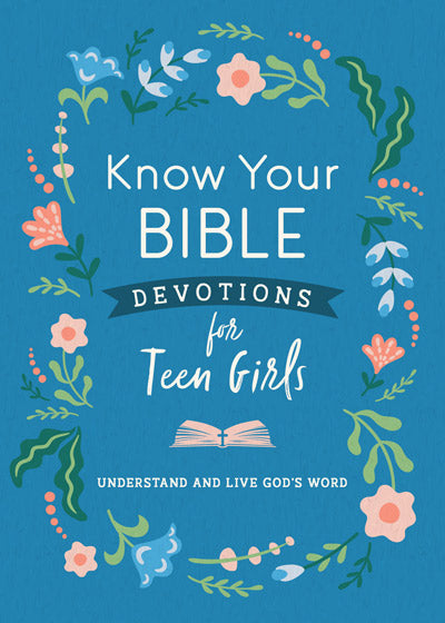 Know Your Bible Devotions For Teen Girls