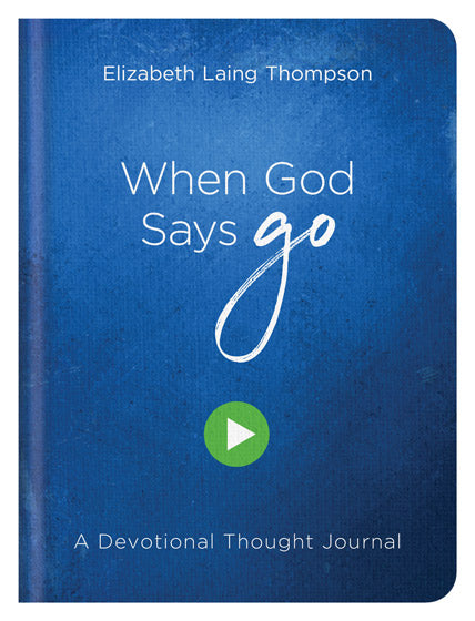 When God Says Go: Devotional Journal