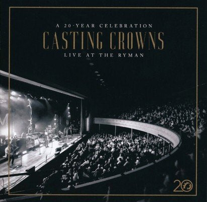 Casting Crowns: A 20 Year Celebration Live at The Ryman CD