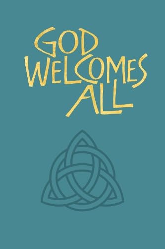 God Welcomes All - Words