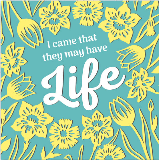 Easter Mini Cards - I Came That They May Have Life (5 Pack)