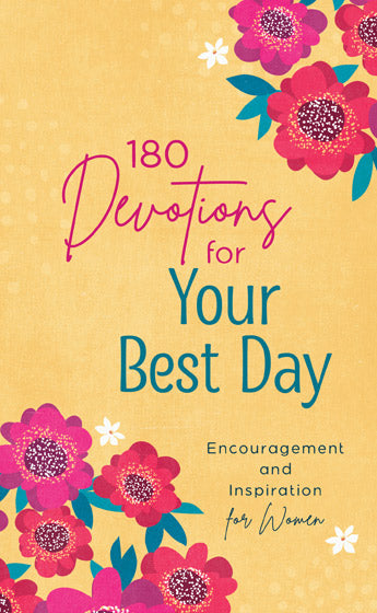 180 Devotions For Your Best Day