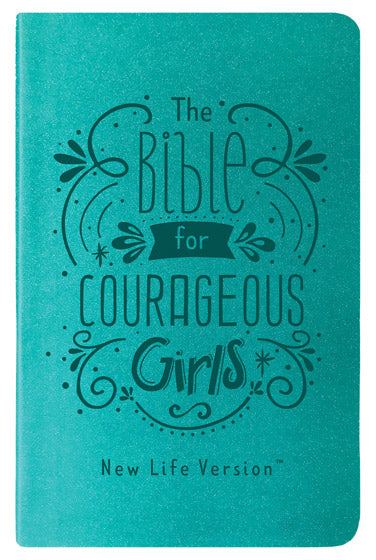 The Bible For Courageous Girls