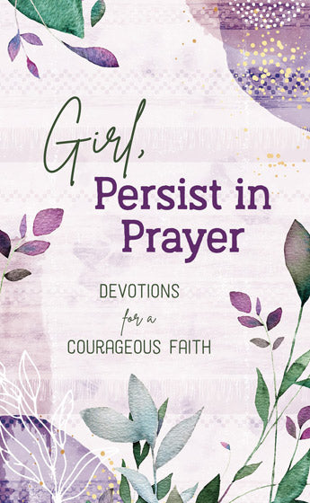 Girl, Persist In Prayer