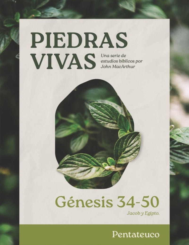 Piedras Vivas: Génesis 34-50 - Estudio Bíblico