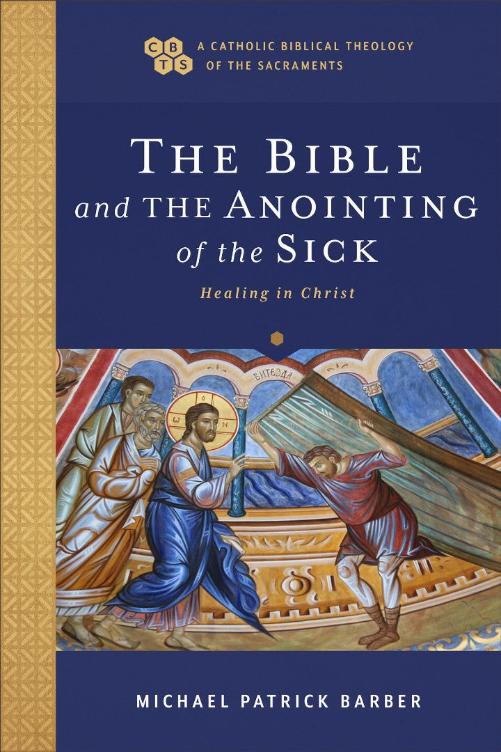 The Bible and the Anointing of the Sick