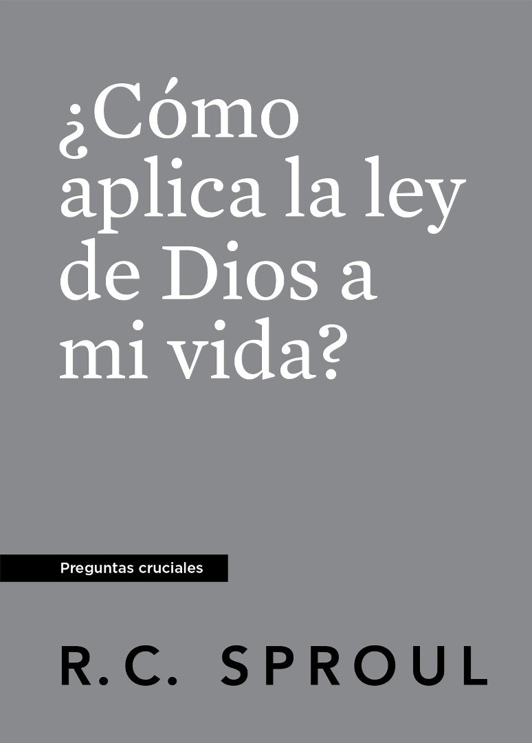 ¿Cómo Aplica La Ley De Dios a Mi Vida? Spanish Edition