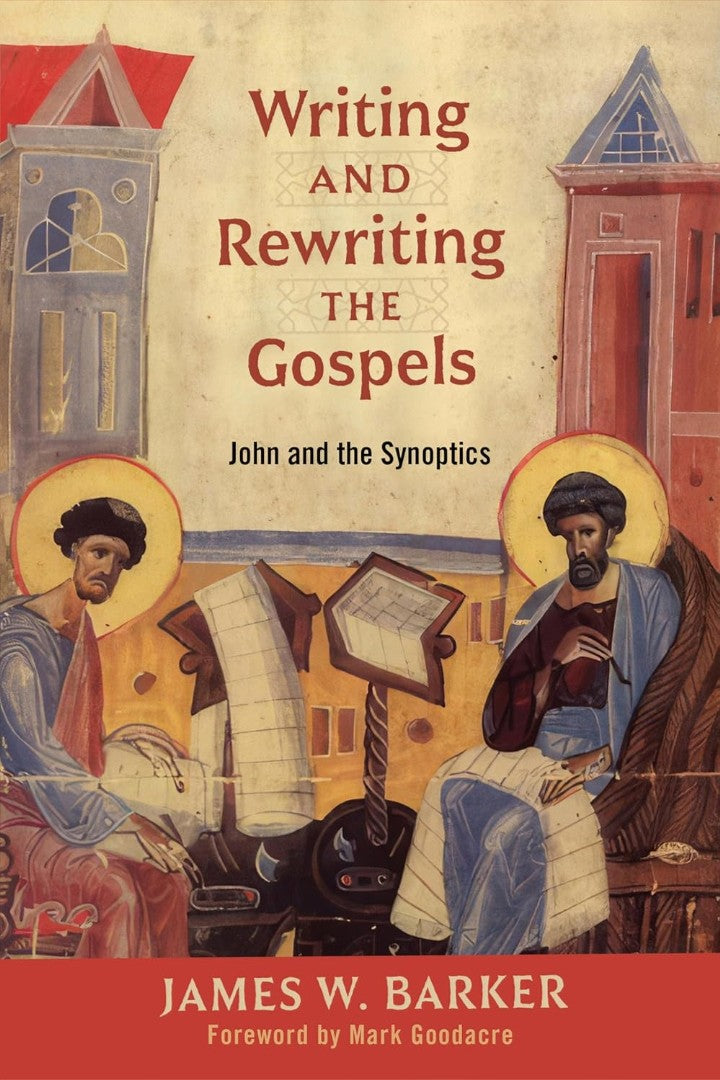 Writing And Rewriting The Gospels