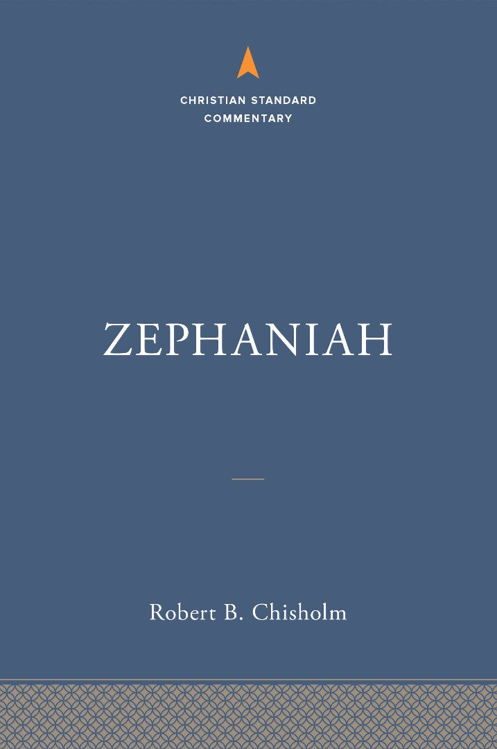 Zephaniah: The Christian Standard Commentary