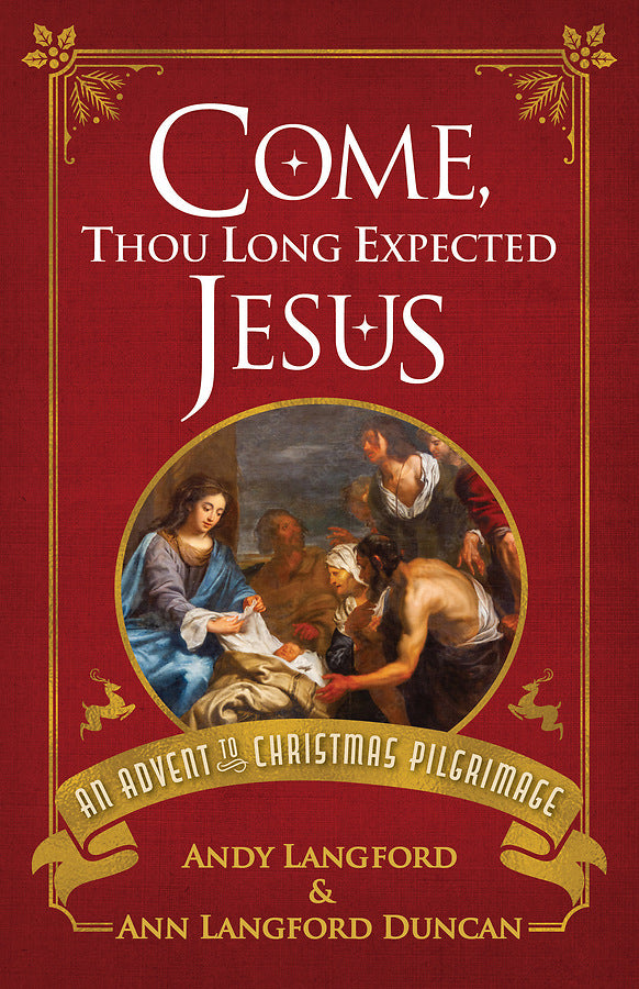 Come, Thou Long Expected Jesus