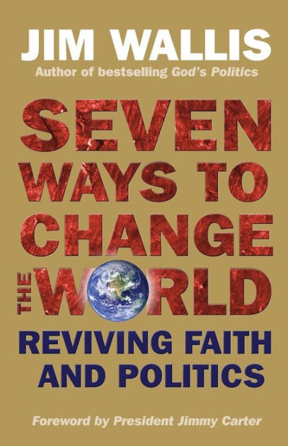 Seven Ways To Change The World