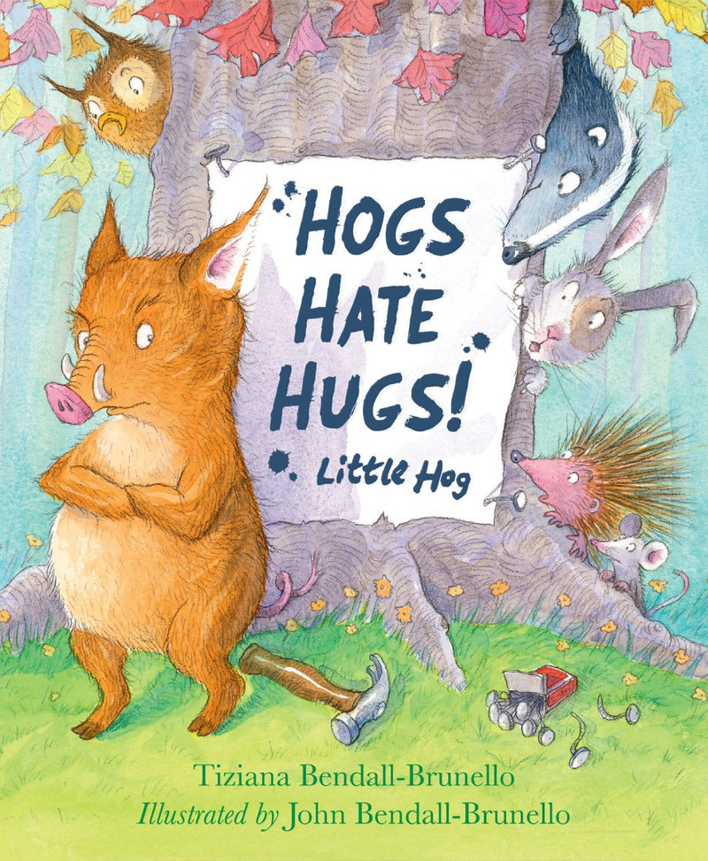 Hogs Hate Hugs!