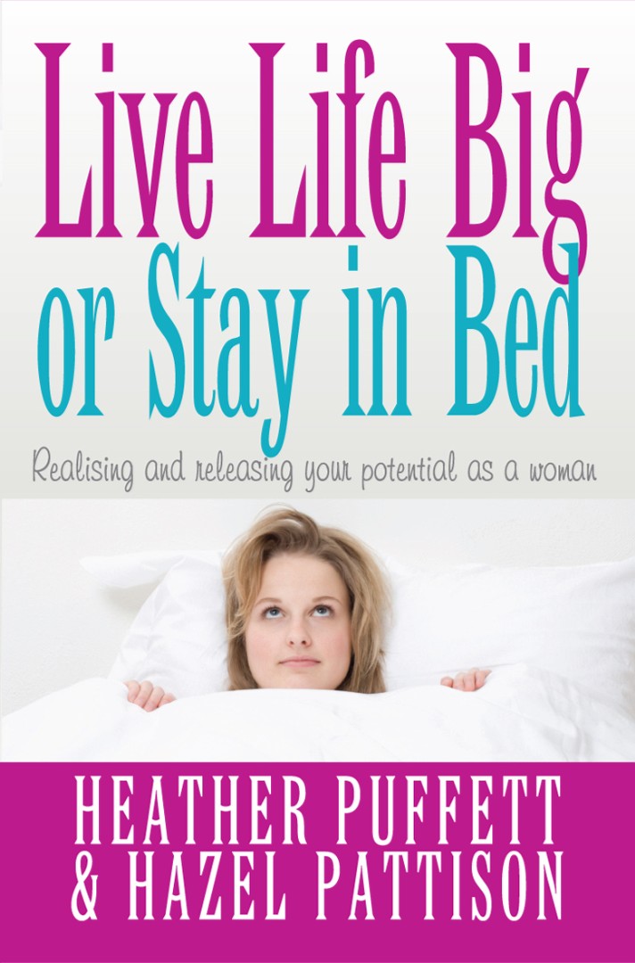 Live Life Big, Or Stay In Bed