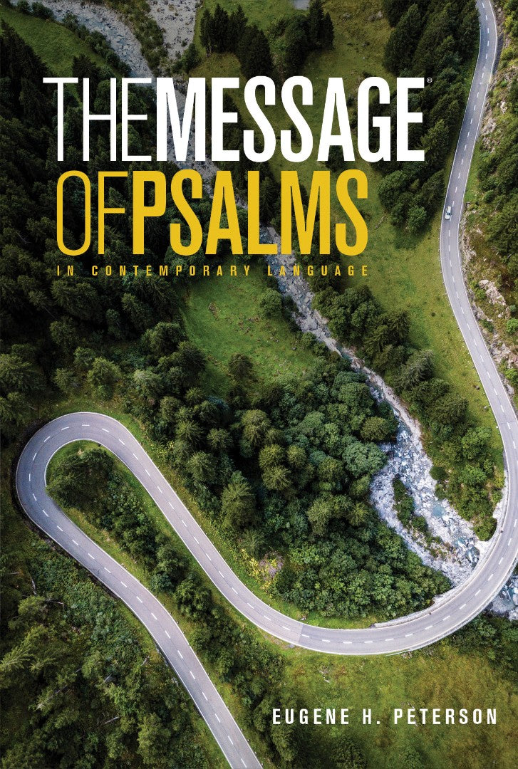 The Message the Book of Psalms