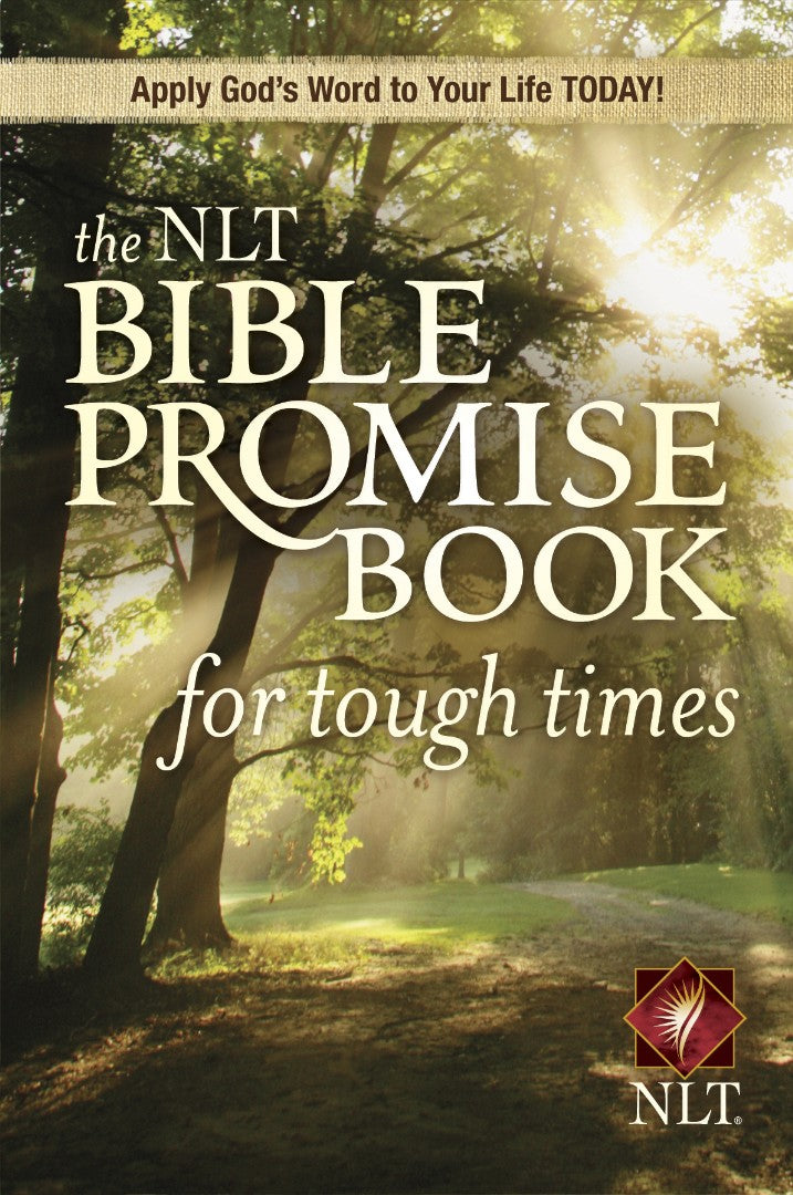 The NLT Bible Promise Book For Tough Times