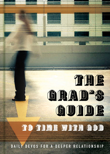 The Grad's Guide to Time With God