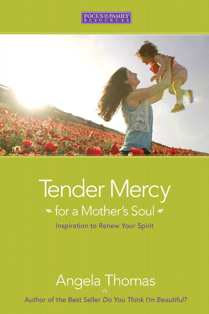 Tender Mercy For A Mother&