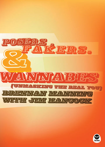 Posers, Fakers, and Wannabes