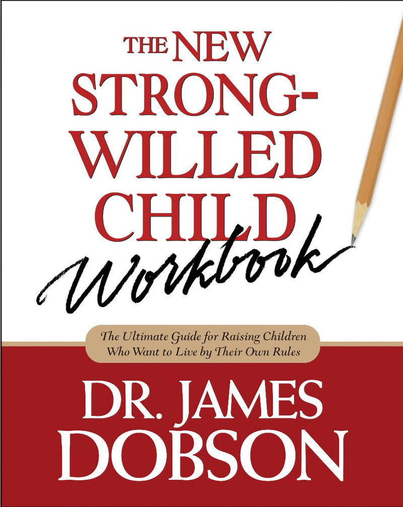 The New Strong-Willed Child Workbook