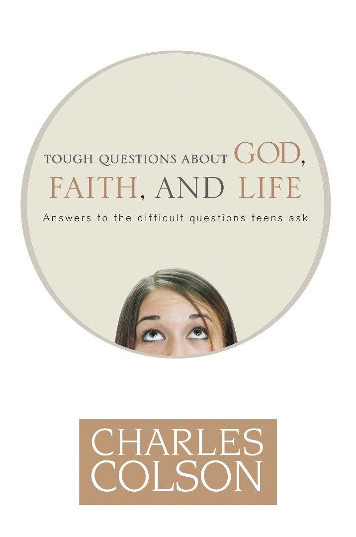 Tough Questions About God, Faith, And Life