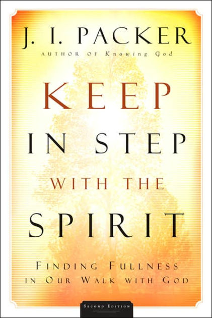 Keep In Step With The Spirit