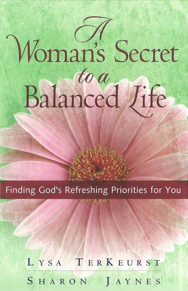 A Woman's Secret To A Balanced Life