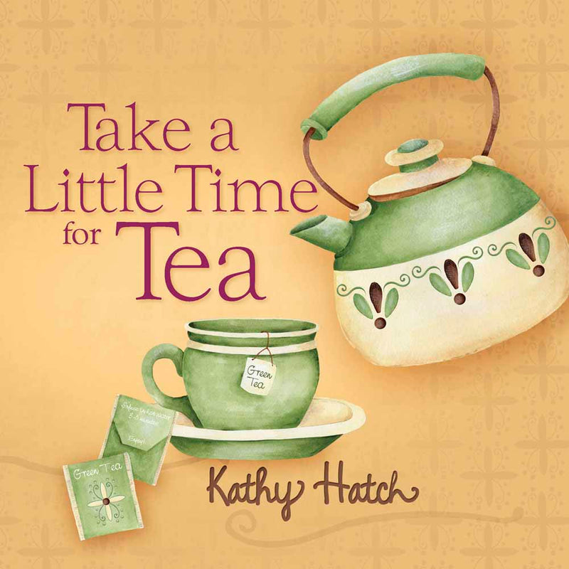 Take A Little Time For Tea