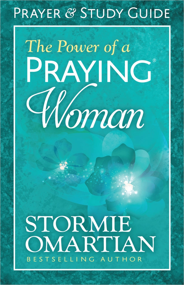 The Power Of A Praying Woman Prayer And Study Guide