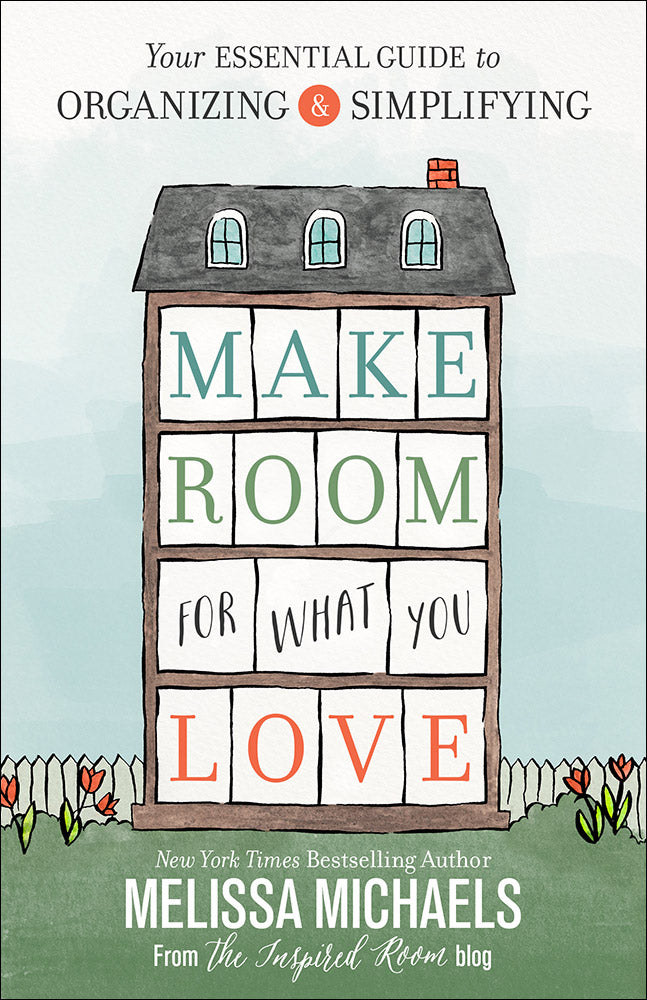 Make Room for What You Love