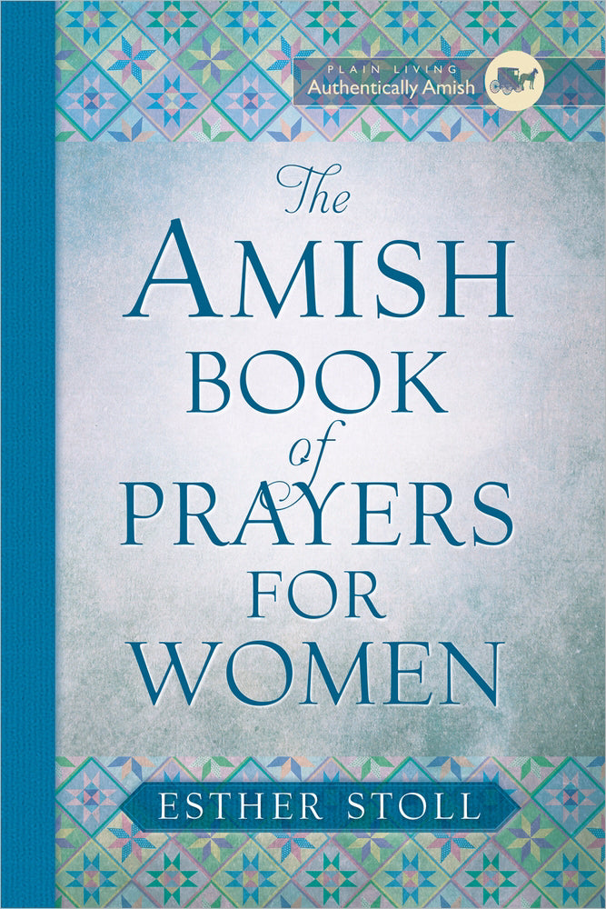 The Amish Book Of Prayers For Women