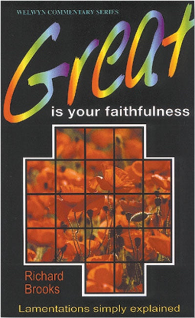 Great Is Your Faithfulness - Lamentations Simply Explained