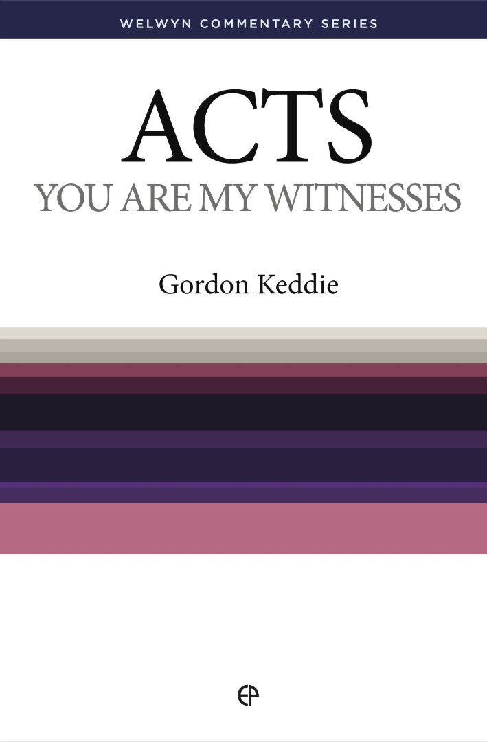 You Are My Witnesses - The Message Of The Acts Of The Apostl