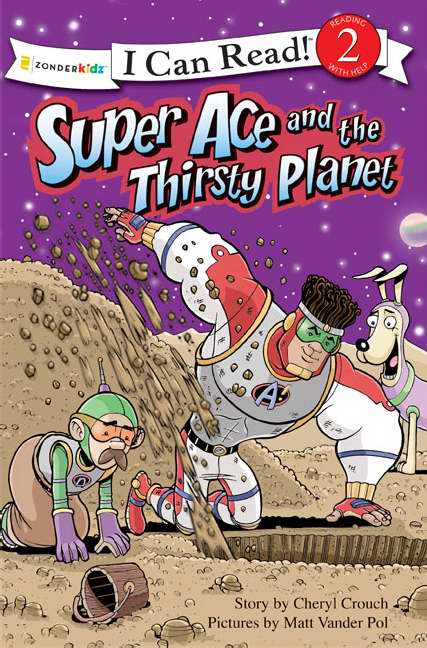 Super Ace and the Thirsty Planet