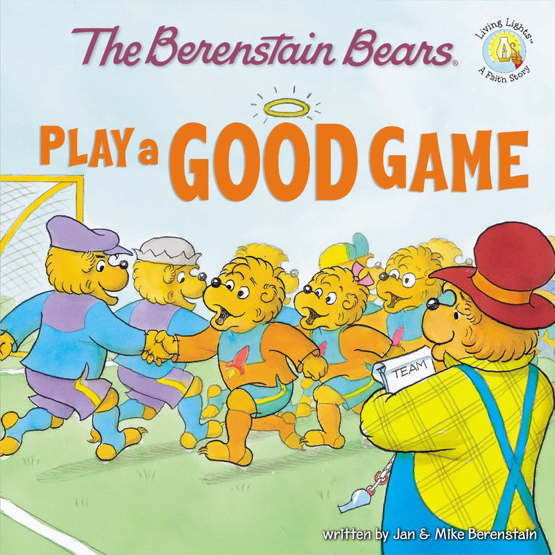 The Berenstain Bears Play A Good Game