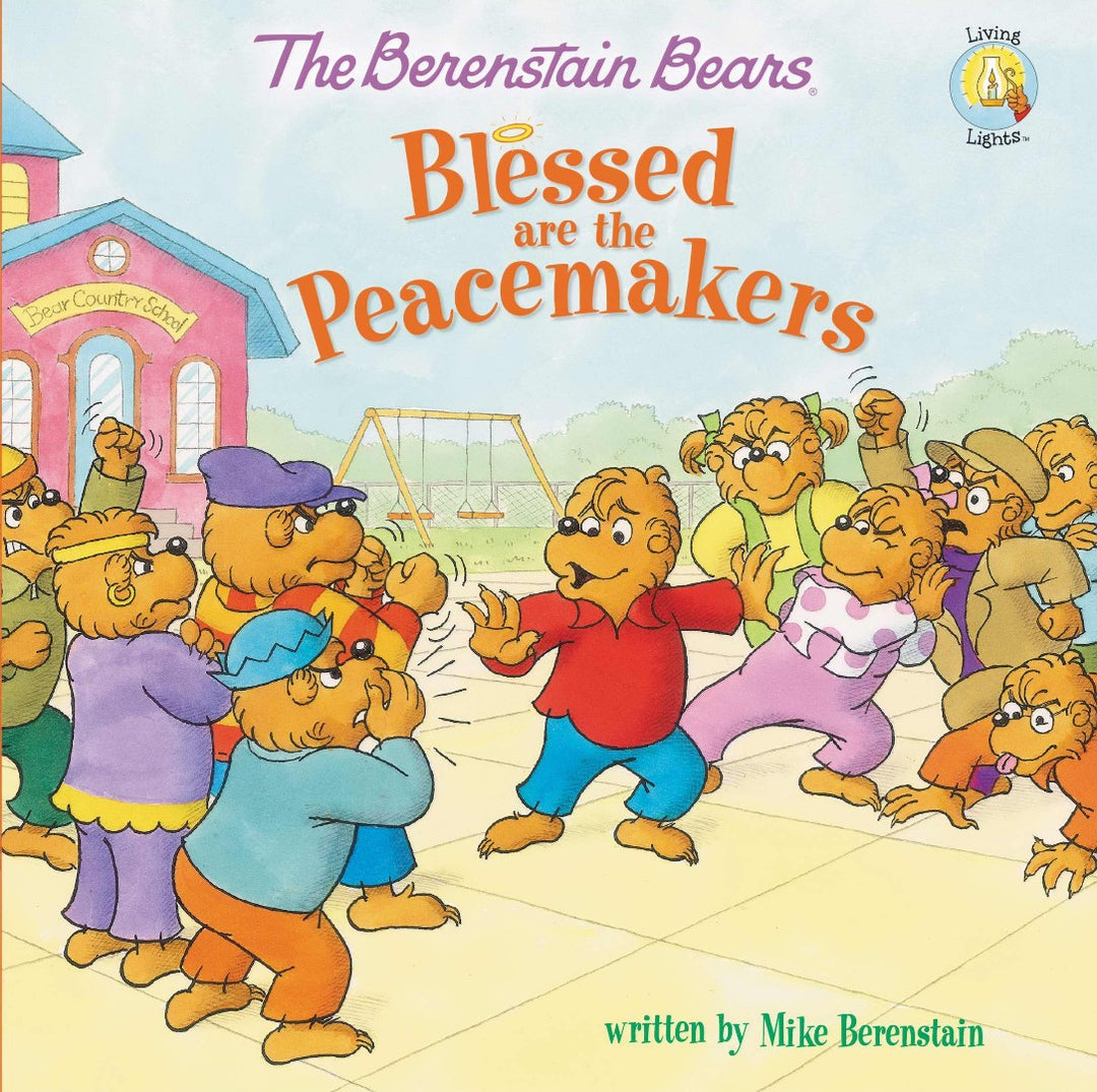 The Berenstain Bears Blessed Are The Peacemakers