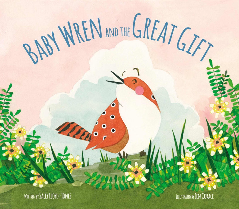 Baby Wren And The Great Gift