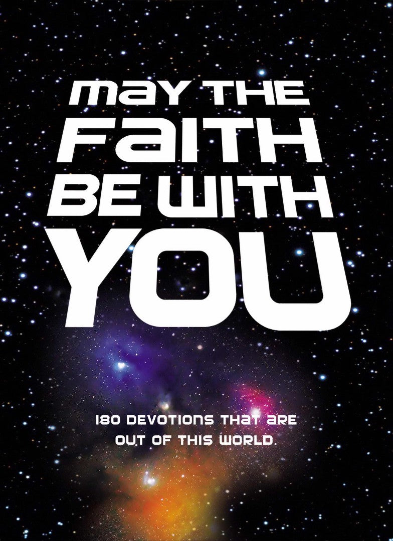 May The Faith Be With You