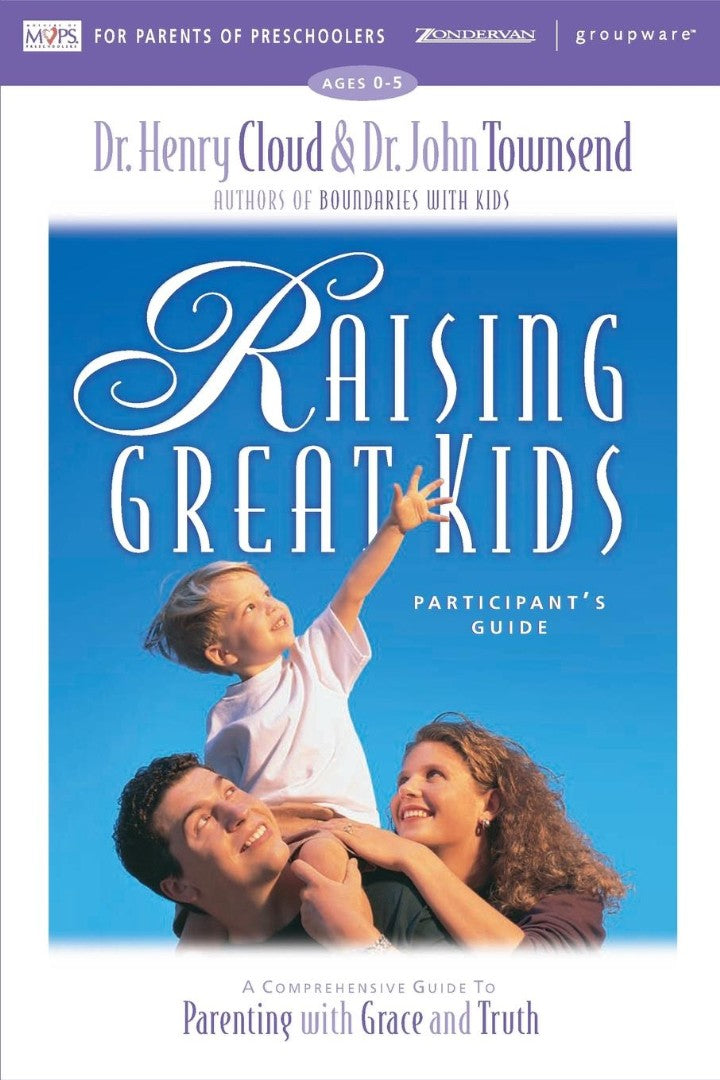 Raising Great Kids For Parents Of Preschoolers