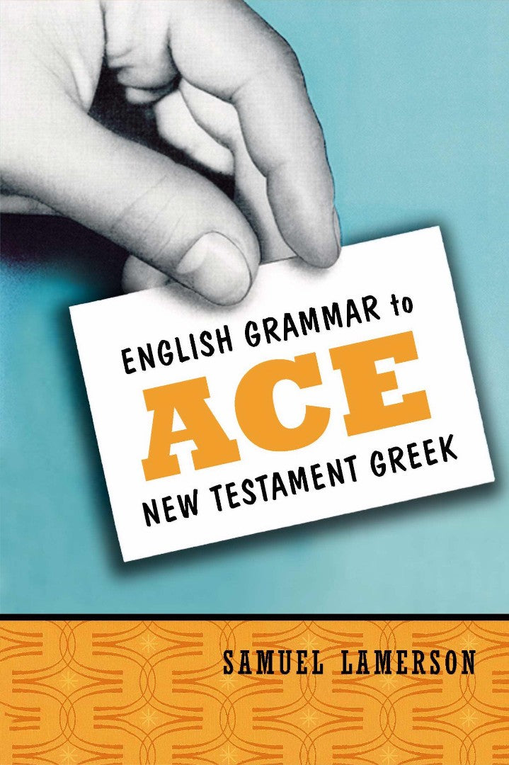 English Grammar To Ace New Testament Greek