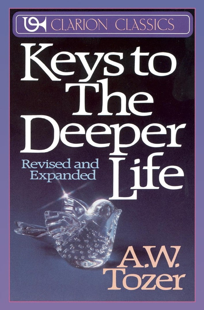 Keys To The Deeper Life