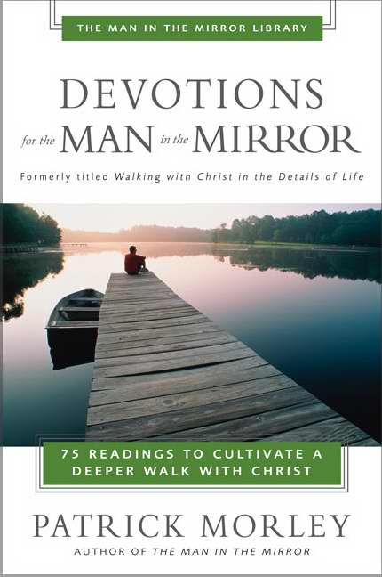 Devotions For The Man In The Mirror