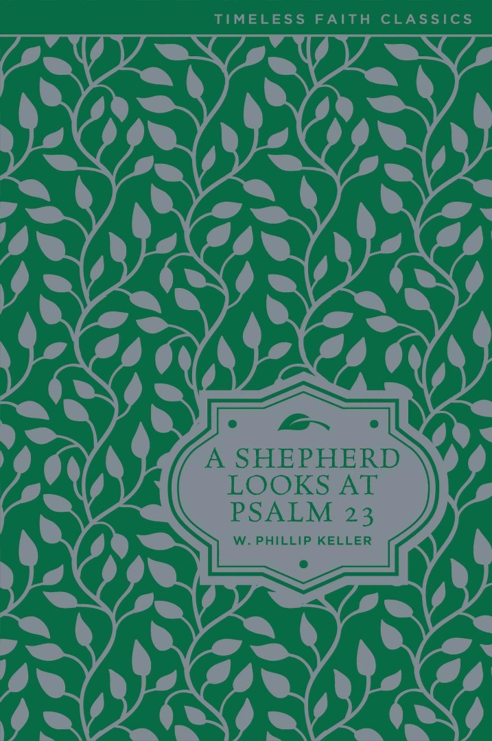 A Shepherd Looks At Psalm 23